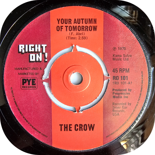 Crow, The - Your Autumn Of Tomorrow - Right On!