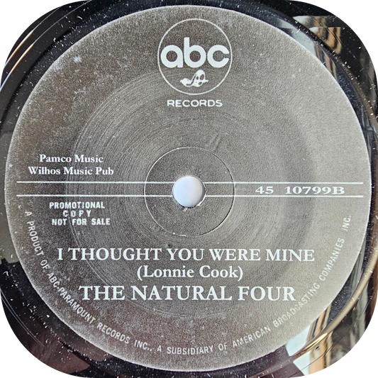 Natural Four, The - I Thought You Were Mine - ABC