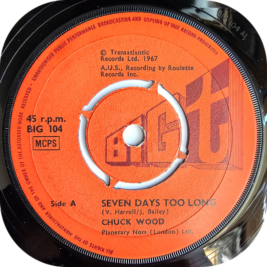 Chuck Wood - Seven Days Too Long - Big T