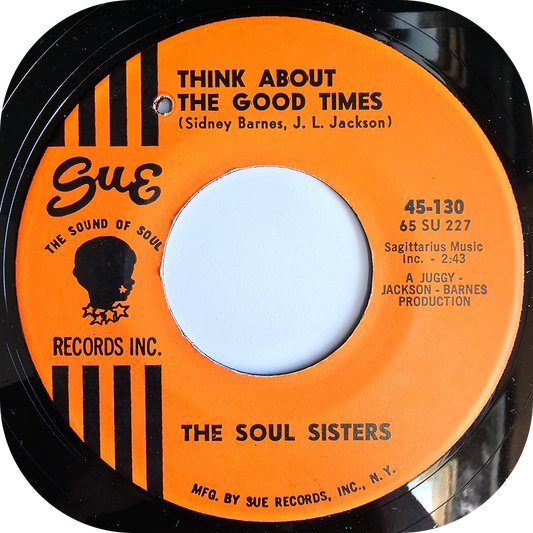 Soul Sisters, The - Think About The Good Times - Sue