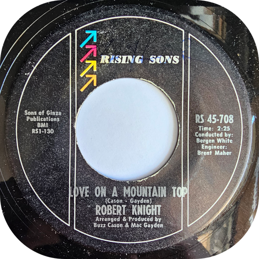 Robert Knight - Love On A Mountain Top - Rising Sons