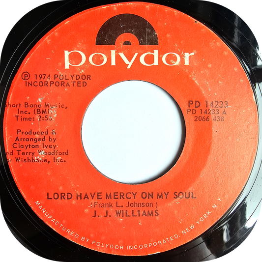 J.J. Williams - Lord Have Mercy On My Soul - Polydor