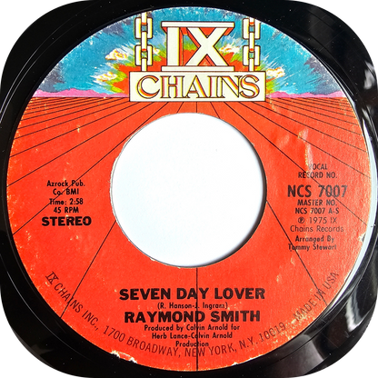 Raymond Smith - Seven Day Lover - IX Chains