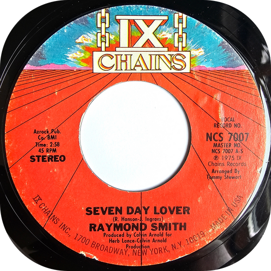 Raymond Smith - Seven Day Lover - IX Chains