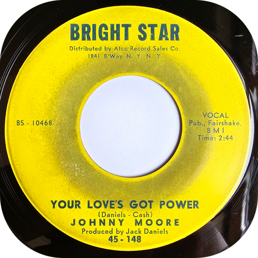 Johnny Moore - Your Loves Got Power - Bright Star