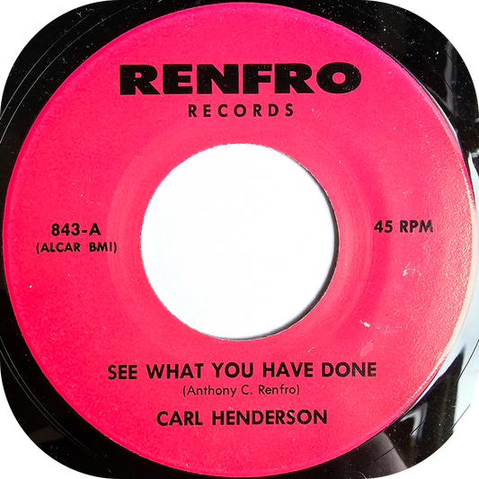 Carl Henderson - See What You Have Done - Renfro