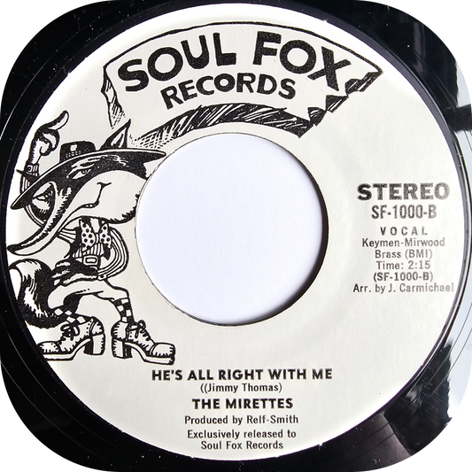 Mirettes, The - He's All Right With Me - Soul Fox