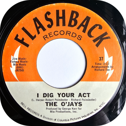 O'Jays, The - I Dig Your Act - Flashback