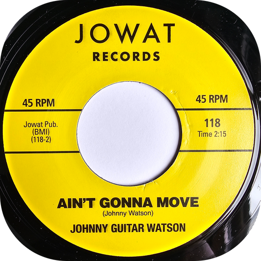 Johnny Guitar Watson - Ain't Gonna Move - Jowat