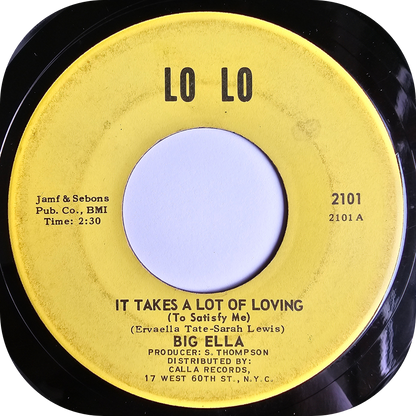 Big Ella - It Takes A Lot Of Loving - Lo Lo
