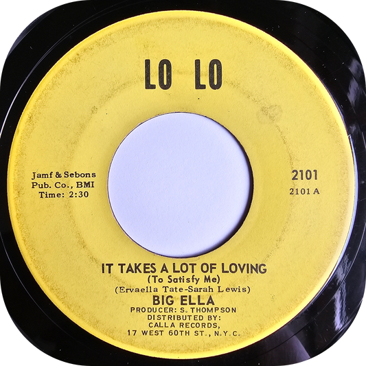 Big Ella - It Takes A Lot Of Loving - Lo Lo