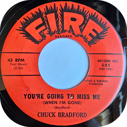 Chuck Bradford - You're Gonna Miss Me - Fire