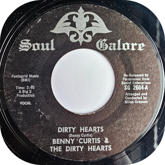 Benny Curtis - Dirty Hearts - Soul Galore