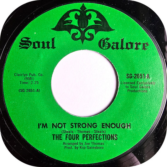 Four Perfections, The - I'm Not Strong Enough - Soul Galore