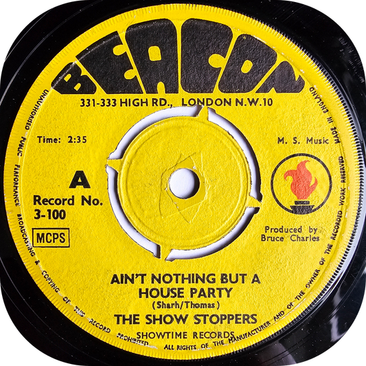 Show Stoppers, The - Ain't Nothing But A House Party - Beacon