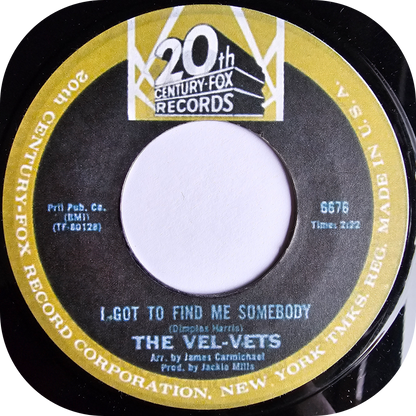 Vel-vets, The - I Got To Find Me Somebody - 20th Century