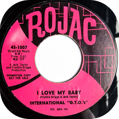 International G.T.O's - I Love My Baby - Rojac