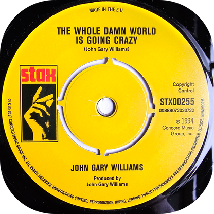 John Gary Williams - The Whole Damn World Is Going Crazy - Stax