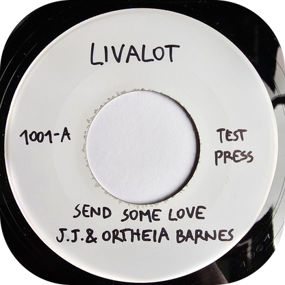 JJ & Ortheia Barnes - Send Some Love - Livalot TEST PRESS