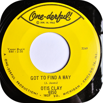 Otis Clay - Got To Find A Way - One-Derful
