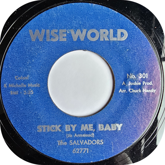 Salvadors, The - Stick By Me Baby - Wise World