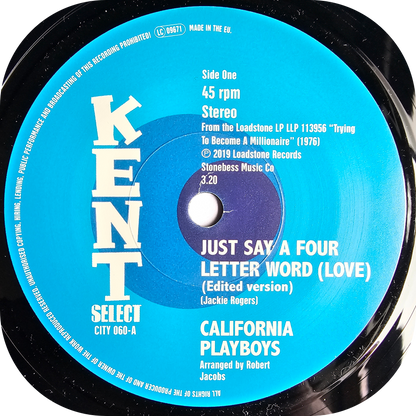California Playboys - Just Say A Four Letter Word - Kent