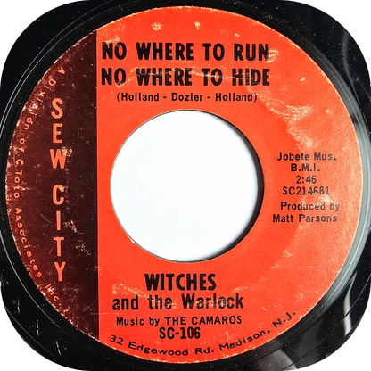 Witches And The Warlocks - No Where To Run - Sew City