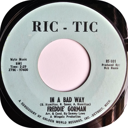 Freddie Gorman - In A Bad Way - Ric Tic