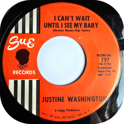 Justine Washington - I Can't Wait Until I See My Baby('s Face) - Sue