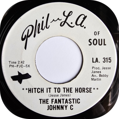 Fantastic Johnny C, The - Hitch It To The Horse - Phil LA Soul
