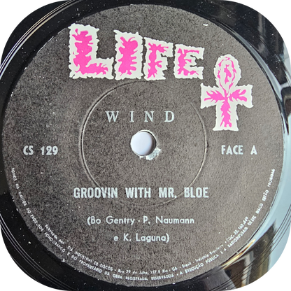 Wind - Groovin With Mr Bloe - Life