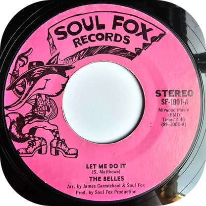 Belles, The - Let Me Do It - Soul Fox