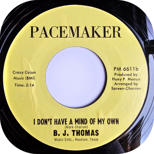 B.J. Thomas - I Don't Have A Mind Of My Own - Pacemaker