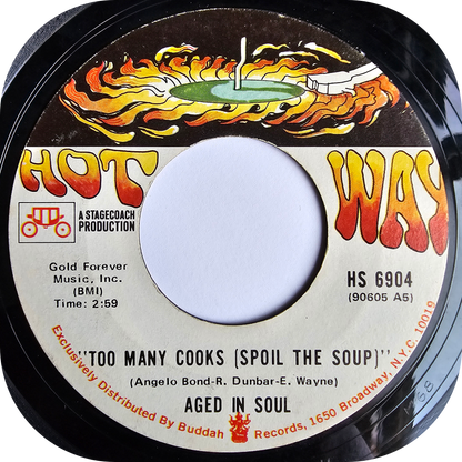 Aged In Soul - Too Many Cooks - Hot Wax