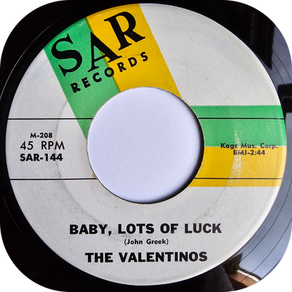 Valentinos, The - Baby, Lot's Of Luck - Sar