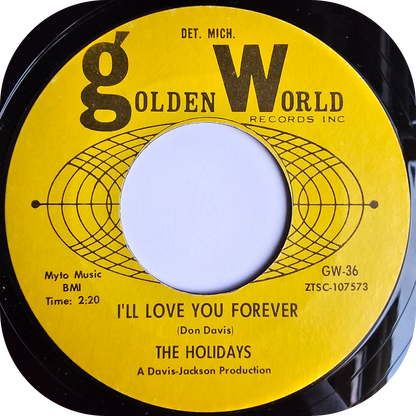 Holidays, The - I'll Love You Forever - Golden World