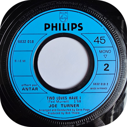 Joe Turner - Two Loves Have I - Philips