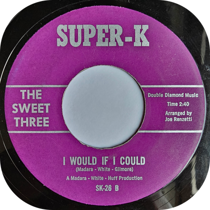 Sweet Three, The - Don't Leave Me Now - Super K