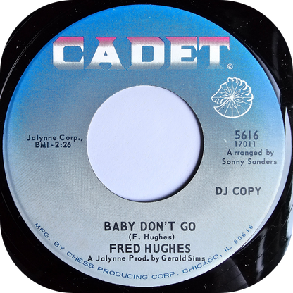 Fred Hughes - Baby Don't Go - Cadet DEMO