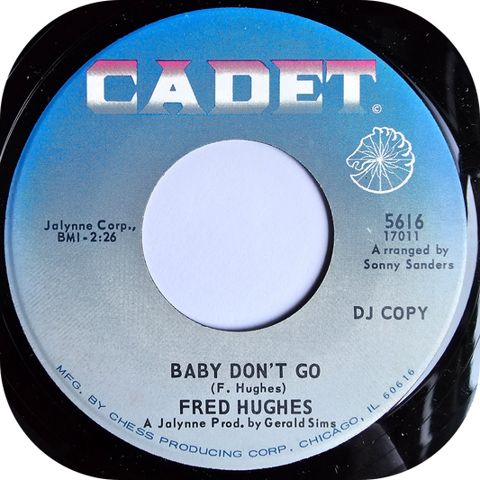 Fred Hughes - Baby Don't Go - Cadet DEMO
