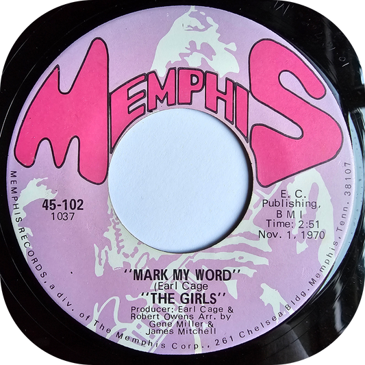 Girls, The - Mark My Word - Memphis