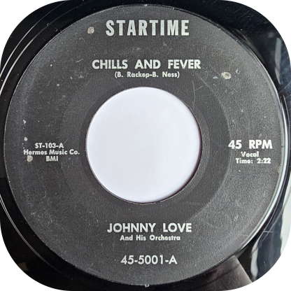 Johnny Love - Chills And Fever - Startime