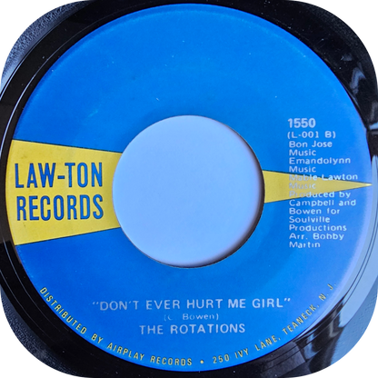 Rotations, The - Don't Ever Hurt Me Girl - Law Ton