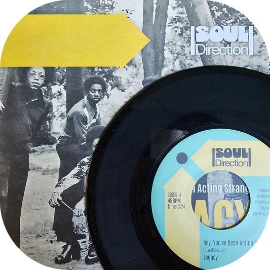 Legacy - Boy, You've Been Acting Strange - Soul Direction