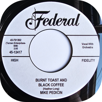 Mike Pedicin - Burnt Toast And Black Coffee - Federal