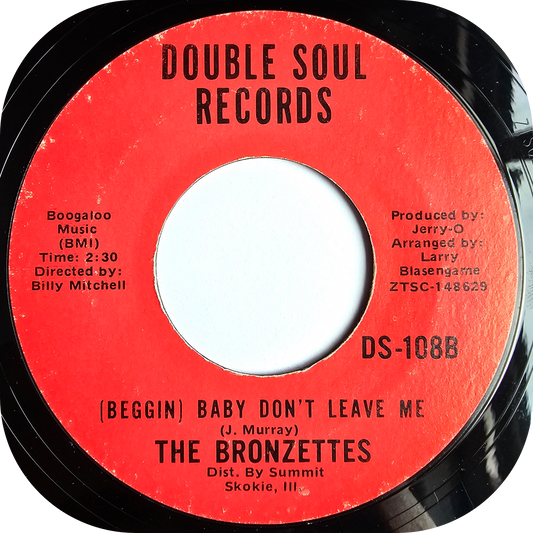 Bronzettes, The - Baby Don't Leave Me - Double Soul