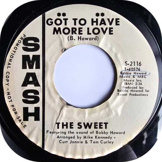 Sweet, The - Got To Have More Love - Smash DEMO