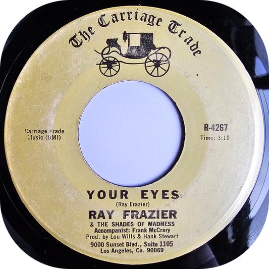 Ray Frazier - Your Eyes - Carriage Trade