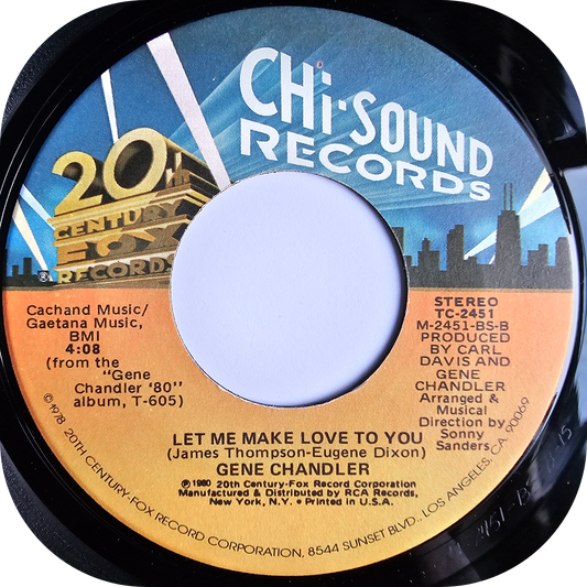 Gene Chandler - Let Me Make Love To You - Chi Sound