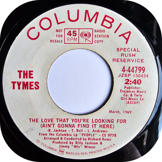 Tymes, The - The Love That You're Looking For - Columbia DEMO